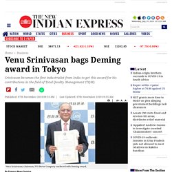 Venu Srinivasan bags Deming award in Tokyo- The New Indian Express