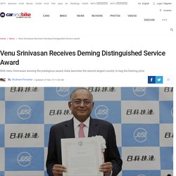 Venu Srinivasan Receives Deming Distinguished Service Award - CarandBike
