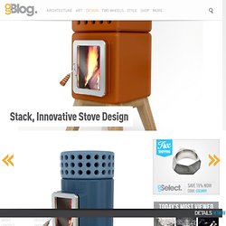 Stack, Innovative Stove Design
