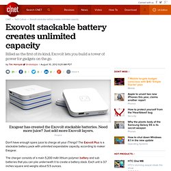 Exovolt stackable battery creates unlimited capacity