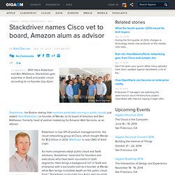 Stackdriver names Cisco vet to board, Amazon alum as advisor