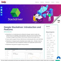 Blog: Google Stackdriver: Introduction and Features