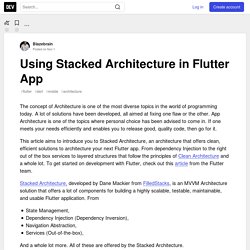 Using Stacked Architecture in Flutter App - DEV Community