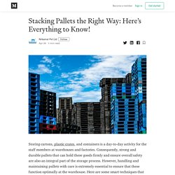 Stacking Pallets the Right Way: Here’s Everything to Know!