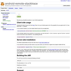 android-remote-stacktrace - Remotely log unhandled exceptions in your Android applications