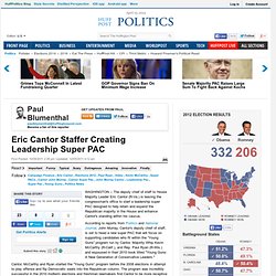 Eric Cantor Staffer Creating Leadership Super PAC