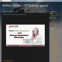 Kalibre Global – IT Staffing Agency: Grow Your Business with Virtual Assistant Services