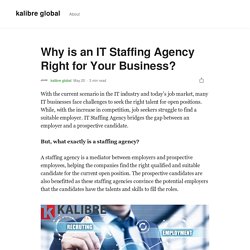 Why is an IT Staffing Agency Right for Your Business?