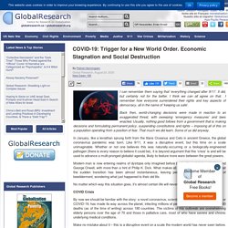 COVID-19: Trigger for a New World Order. Economic Stagnation and Social Destruction