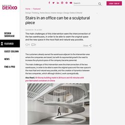 Stairs in an office can be a sculptural piece