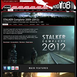 STALKER Complete 2009 (2012) mod for S.T.A.L.K.E.R. Shadow of Chernobyl