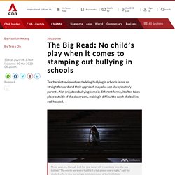 The Big Read: No child’s play when it comes to stamping out bullying in schools