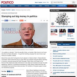 Opinion: Stamping out big money in politics - Matthew MacWilliams and Edward Erikson