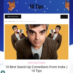 10 Best Stand-Up Comedians From India