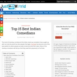 15 Best Stand Up Comedians In India - Just Web World