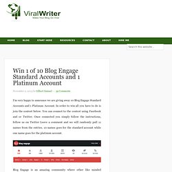 Win 1 of 10 Blog Engage Standard Accounts and 1 Platinum Account
