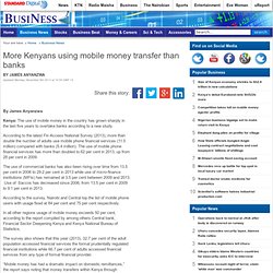 Business - More Kenyans using mobile money transfer than banks