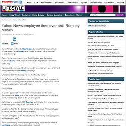 Lifestyle : Yahoo News employee fired over anti-Romney remark