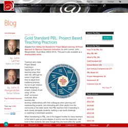 Gold Standard PBL: Project Based Teaching Practices