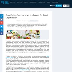 Food Safety Standards And Its Benefit For Food Organization
