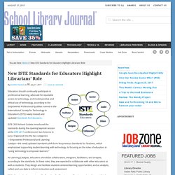 New ISTE Standards for Educators Highlight Librarians’ Role