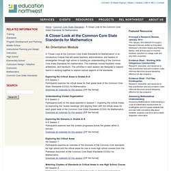 A Closer Look at the Common Core State Standards for Mathematics