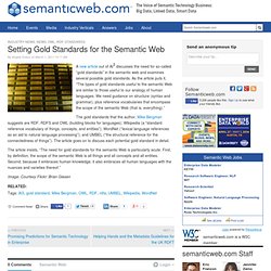 Setting Gold Standards for the Semantic Web