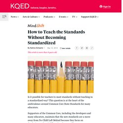 How to Teach the Standards Without Becoming Standardized