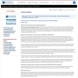 Feature Article - Primary Sources and the Common Core State Standards, Fall 2012- Teaching with Primary Sources