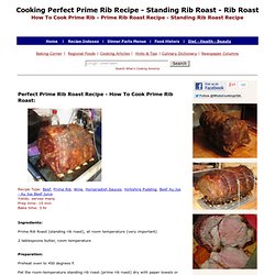 Perfect Prime Rib Recipe, How To Cook Prime Rib, Prime Beef, Prime Rib Recipe, Standing Rib Roast, Prime Rib Roast Recipes, Prime Rib Roasting Chart, Prime Rib Dinner, Yorkshire Pudding Recipes, Au Juice Recipes