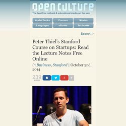 Peter Thiel's Stanford Course on Startups: Read the Lecture Notes Free Online