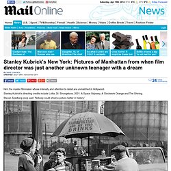Stanley Kubricks New York: Classic photos from the Forties by the film...