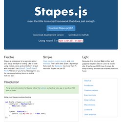 Stapes.js - a (really) tiny Javascript MVC microframework