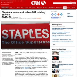 Staples announces in-store 3-D printing service