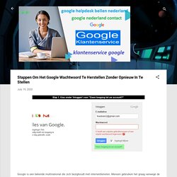 Stappen Om Het Google Wachtwoord Te Herstellen Zonder Opnieuw In Te Stellen