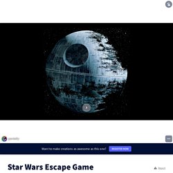 Star Wars Escape Game by Jérémie LE MOAL on Genially