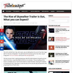 Star Wars: The Rise of Skywalker Trailer is Out Now