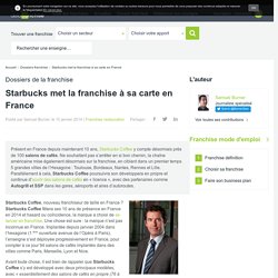 Starbucks met la franchise à sa carte en France