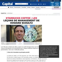 Starbucks Coffee : les leçons de management de Howard Schultz