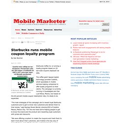 Starbucks runs mobile coupon loyalty program - Mobile Marketer - Database/CRM
