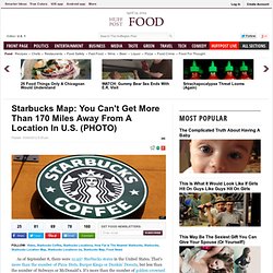 Starbucks Map: You Can't Get More Than 170 Miles Away From A Location In U.S. (PHOTO)
