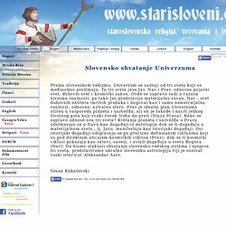 Vedsko shvatanje univerzuma, Stari Sloveni, Staroslovenska mitologija, religija i istorija