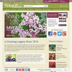 Stark Bro's - Quality Fruit Trees, Berries & More Since 1816.
