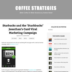 Starbucks and the ‘Starkbucks’ Jonathan’s Card Viral Marketing Campaign