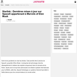 Starlink : Dernières mises à jour sur SpaceX appartenant à Marvels of Elon Musk - JAPANFM