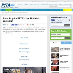 Stars Strip for PETA's 'Ink, Not Mink' Campaign