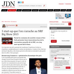 5 start-up que l'on s'arrache au NRF Big Show 2015