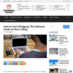 How to Start Blogging: The Ultimate Guide to Start a Blog