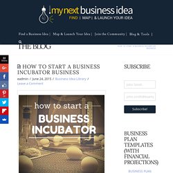 How to Start a Business Incubator Business