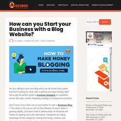 How can you Start your Business with a Blog Website? By OCSBOX